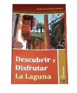 DESCUBRIR Y DISFRUTAR LA LAGUNA
