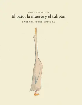 PATO Y LA MUERTE,EL PATO Y LA MUERTE,EL