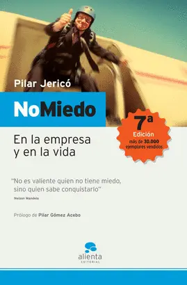 NO MIEDO - EN LA EMPRESA Y EN LA VIDA NO MIEDO - EN LA EMPRESA Y EN LA VIDA
