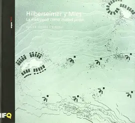 OFERTA HILBERSEIMER Y MIES