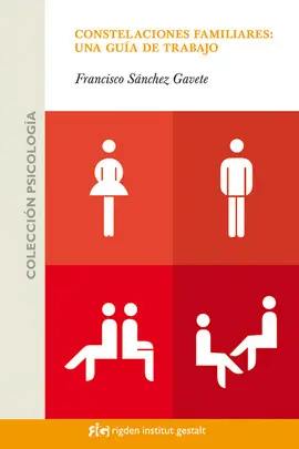 CONSTELACIONES FAMILIARES: UNA GUÍA DE TRABAJO