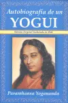 AUTOBIOGRAFIA DE UN YOGI AUTOBIOGRAFIA DE UN YOGI