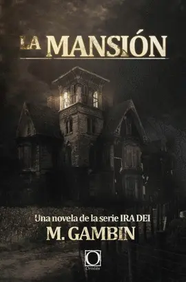 LA MANSION ( IRA DEI 4 )