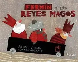 FERMÍN Y LOS REYES MAGOS FERMÍN Y LOS REYES MAGOS