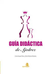 GUÍA DIDÁCTICA DE AJEDREZ