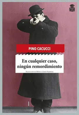 EN CUALQUIER CASO, NINGÚN REMORDIMIENTO