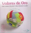 VALORES DE ORO VALORES DE ORO