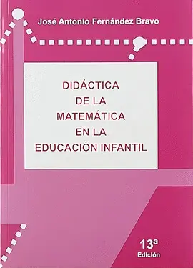 DIDÁCTICA DE LA MATEMÁTICA EN LA EDUCACIÓN INFANTIL