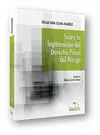 SOBRE LA LEGITIMACION DEL DERECHO PENAL DEL RIESGO