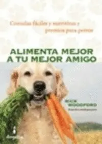 ALIMENTA MEJOR A TU MEJOR AMIGO