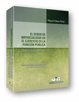 EL DEBER DE IMPARCIALIDAD EN EL EJERCICIO DE LA FUNCION PUBLICA.