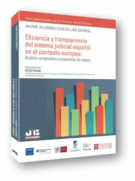 EFICIENCIA Y TRANSPARENCIA DEL SISTEMA JUDICIAL ESPAÑOL EN EL CON