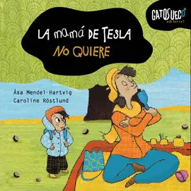 LA MAMA DE TESLA NO QUIERE LA MAMA DE TESLA NO QUIERE
