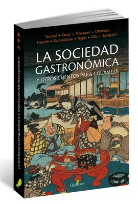LA SOCIEDAD GASTRONÓMICA Y OTROS CUENTOS