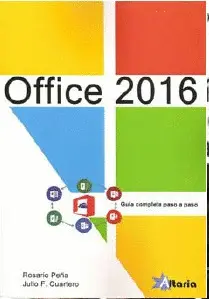 OFICE 2016. GUIA COMPLETA PASO A PASO