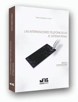 LAS INTERVENCIONES TELEFONICAS EN EL SISTEMA PENAL
