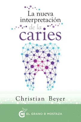 LA NUEVA INTERPRETACIÓN DE LA CARIES LA NUEVA INTERPRETACIÓN DE LA CARIES