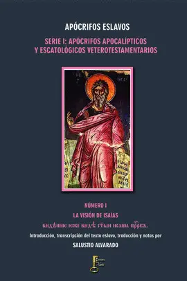 VISION DE ISAIAS. APOCRIFOS ESLAVOS SERIE I NUMERO I VISION DE ISAIAS. APOCRIFOS ESLAVOS SERIE I NUMERO I