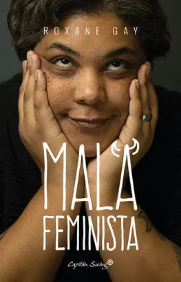 MALA FEMINISTA MALA FEMINISTA