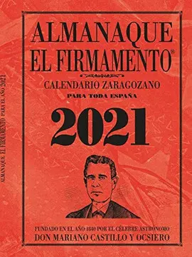 ALMANAQUE ZARAGOZANO 2021 FIRMAMENTO ALMANAQUE ZARAGOZANO 2021 FIRMAMENTO