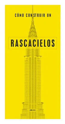 CÓMO CONSTRUIR RASCACIELOS CÓMO CONSTRUIR RASCACIELOS