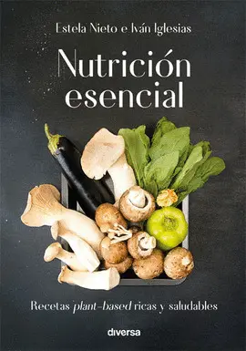NUTRICIÓN ESENCIAL NUTRICIÓN ESENCIAL