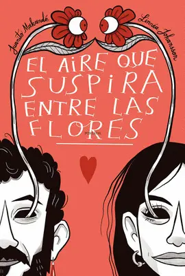 EL AIRE QUE SUSPIRA ENTRE LAS FLORES EL AIRE QUE SUSPIRA ENTRE LAS FLORES