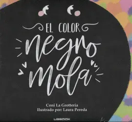 EL COLOR NEGRO MOLA EL COLOR NEGRO MOLA