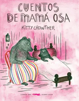 CUENTOS DE MAMÁ OSA CUENTOS DE MAMÁ OSA