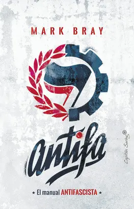 ANTIFA EL MANUAL ANTIFASCISTA ANTIFA EL MANUAL ANTIFASCISTA