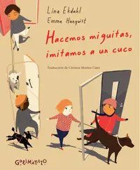 HACEMOS MIGUITAS, IMITAMOS A UN CUCO HACEMOS MIGUITAS, IMITAMOS A UN CUCO