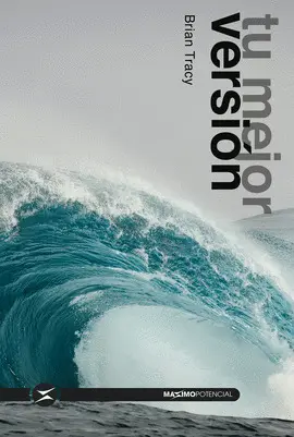 TU MEJOR VERSIÓN TU MEJOR VERSIÓN