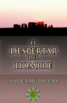 EL DESPERTAR DEL HOMBRE EL DESPERTAR DEL HOMBRE