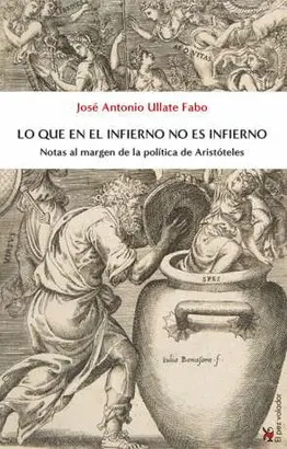 LO QUE EN EL INFIERNO NO ES INFIERNO. LO QUE EN EL INFIERNO NO ES INFIERNO.