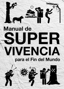 MANUAL DE SUPERVIVENCIA MANUAL DE SUPERVIVENCIA
