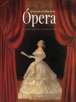 SE LEVANTA EL TELON DE LA OPERA SE LEVANTA EL TELON DE LA OPERA