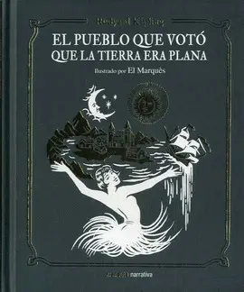 PUEBLO QUE VOTO QUE LA TIERRA ERA PLANA, EL PUEBLO QUE VOTO QUE LA TIERRA ERA PLANA, EL