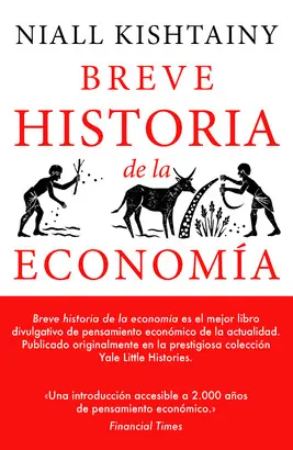 BREVE HISTORIA DE LA ECONOMÍA BREVE HISTORIA DE LA ECONOMÍA