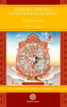 SAMSARA, NIRVANA Y NATURALEZA DE BUDA SAMSARA, NIRVANA Y NATURALEZA DE BUDA