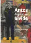 ANTES DE QUE SE ME OLVIDE