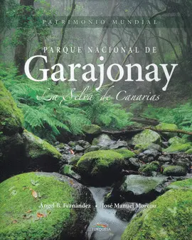 PARQUE NACIONAL DE GARAJONAY (NUEVA EDICION)