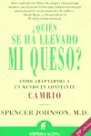 QUIEN SE HA LLEVADO MI QUESO