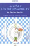 LA MESA Y LOS BUENOS MODALES