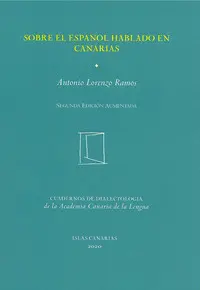 SOBRE EL ESPAÑOL HABLADO EN CANARIAS