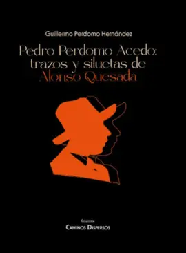 Pedro Perdomo Acedo: Trazos y Siluetas de Alonso Quesada