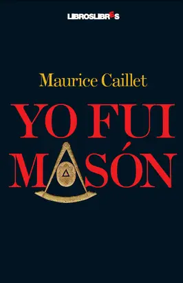 YO FUI MASON - LIBROSLIBRES