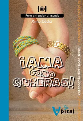 ¡AMA COMO QUIERAS! ¡AMA COMO QUIERAS!