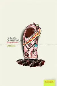 LA HUIDA DE MAMÁ URO