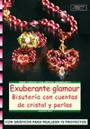 EXUBERANTE GLAMOUR BISUTERIA CON CUENTAS DE CRISTAL Y PERLAS