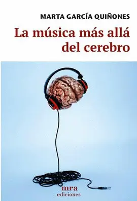 LA MÚSICA MÁS ALLÁ DEL CEREBRO